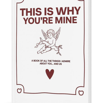 This Is Why You're Mine by Famune™