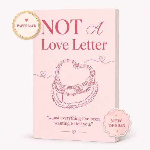 Not A Love Letter by Famune™